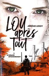 Lou après tout Jérôme Leroy